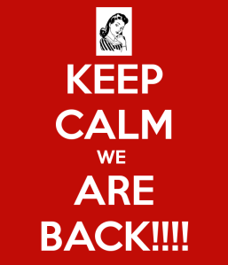 keep-calm-we-are-back-177